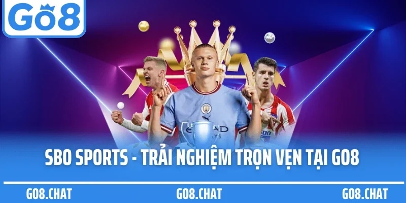 Giới thiệu tổng quan sảnh SBO sports